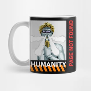 Humanity not found Mug